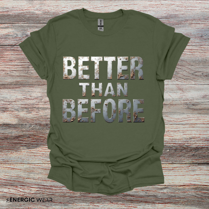 Better Than Before - Motivational Fitness Shirt