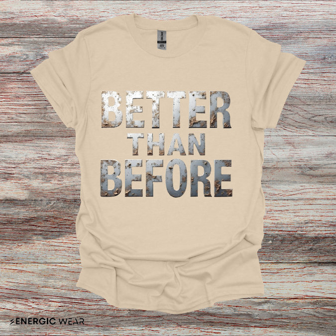 Better Than Before - Motivational Fitness Shirt