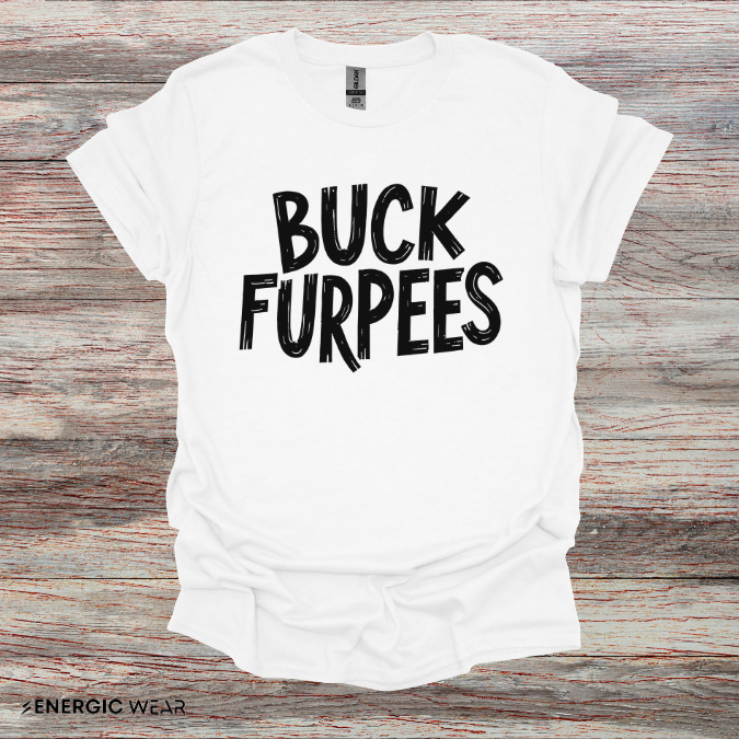 Buck Furpees - Funny Fitness Tee