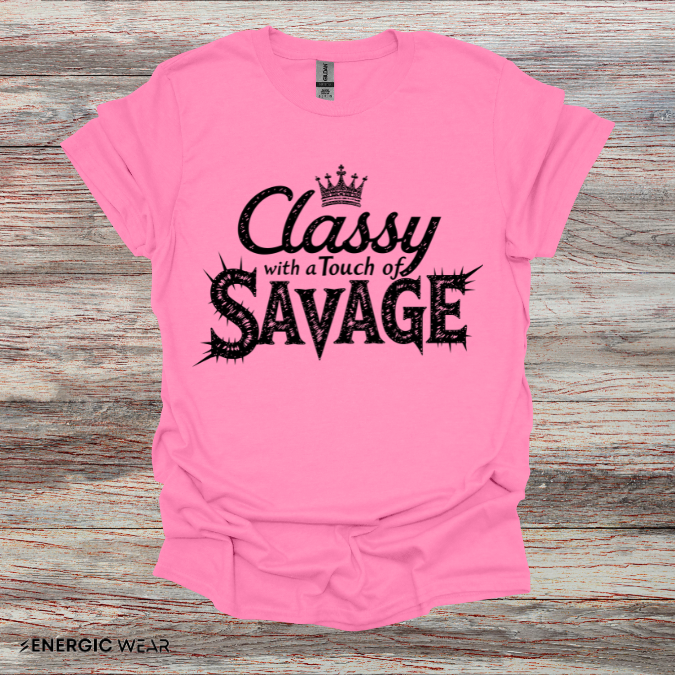 Classy 👑 With A Touch Of Savage - Funny Women’s Workout Tee