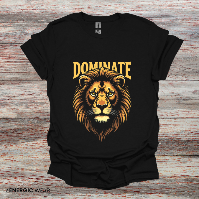 DOMINATE - Motivational Shirt