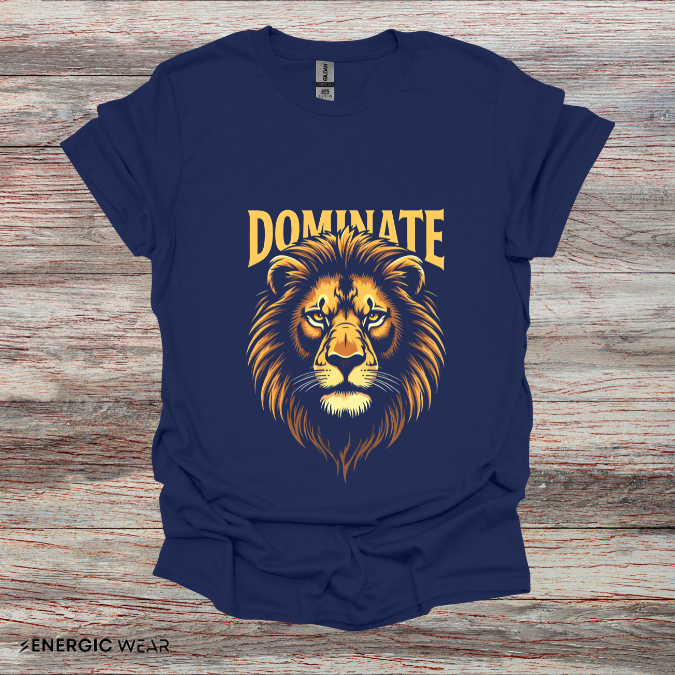 DOMINATE - Motivational Shirt