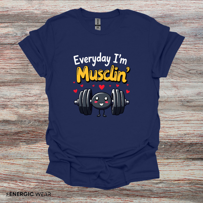 Everyday I'm musclin' TShirt - Motivational Workout Tee