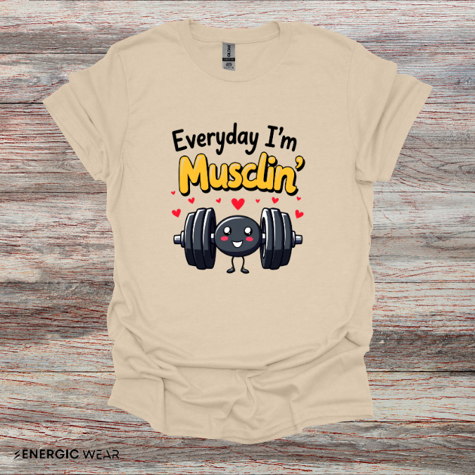 Everyday I'm musclin' TShirt - Motivational Workout Tee