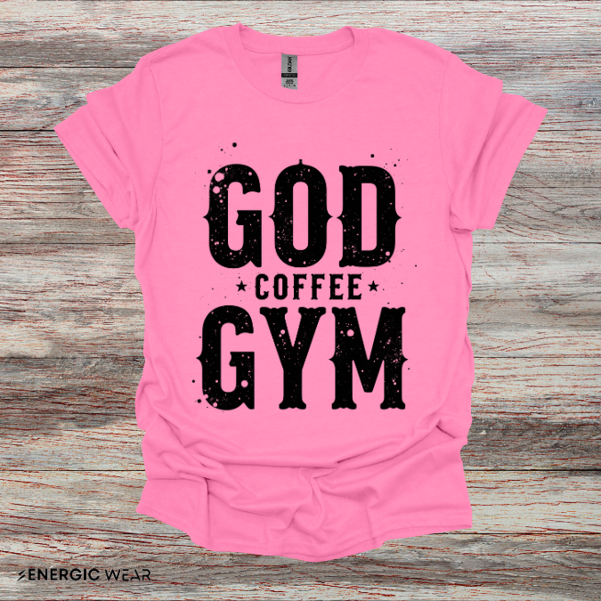 God, Coffee and Gym! Funny Faith & Fitness Tee