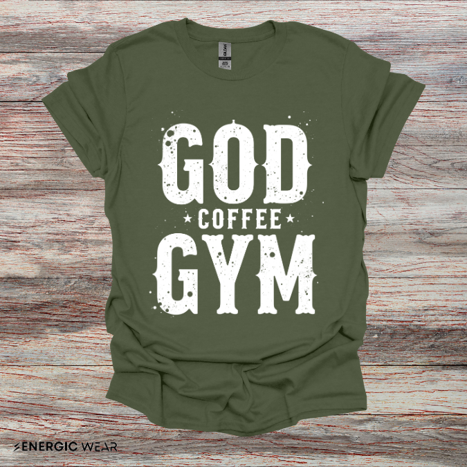 God, Coffee and Gym! Funny Faith & Fitness Tee