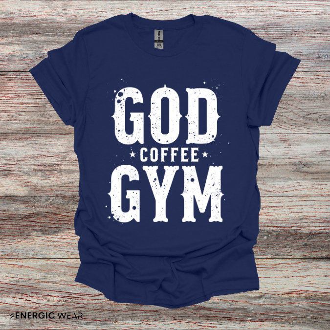 God, Coffee and Gym! Funny Faith & Fitness Tee