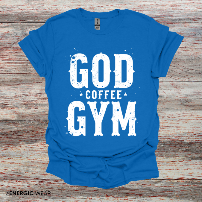 God, Coffee and Gym! Funny Faith & Fitness Tee