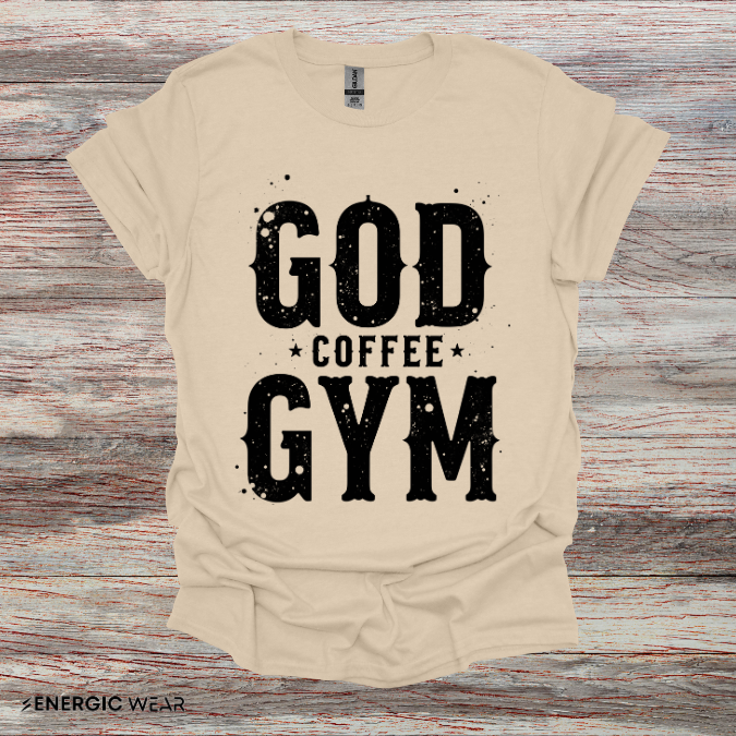 God, Coffee and Gym! Funny Faith & Fitness Tee