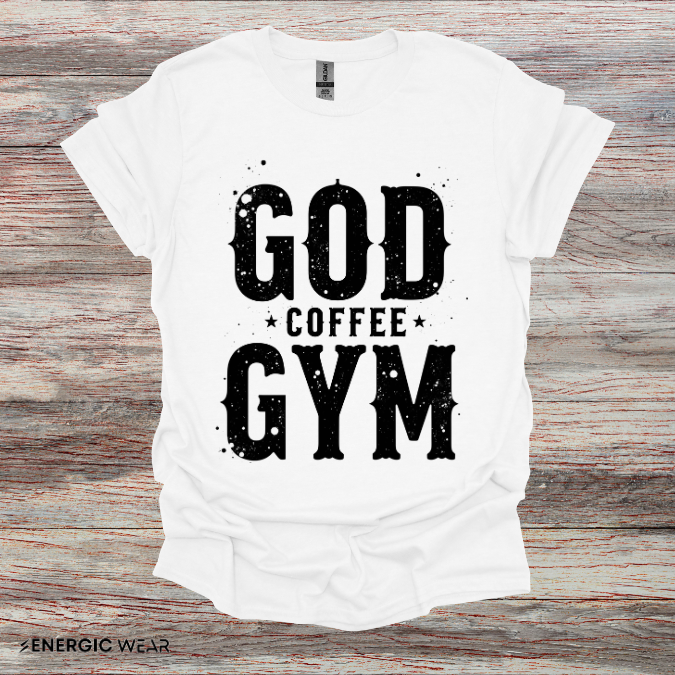 God, Coffee and Gym! Funny Faith & Fitness Tee