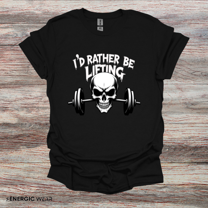 I'D RATHER be LIFTING! Funny Workout Gym Tee