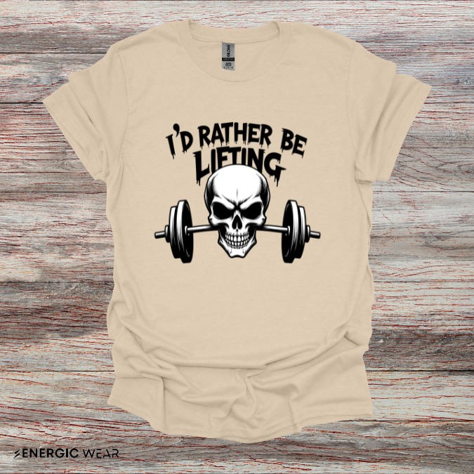 I'D RATHER be LIFTING! Funny Workout Gym Tee