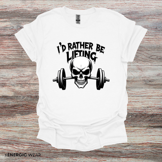 I'D RATHER be LIFTING! Funny Workout Gym Tee