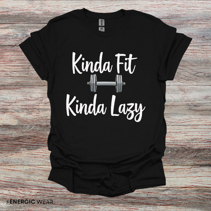 Kinda Fit Kinda Lazy! Funny Workout Shirt