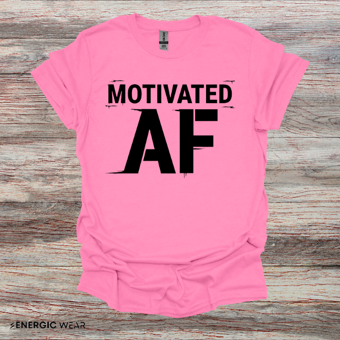 Motivated AF! Motivation Tee