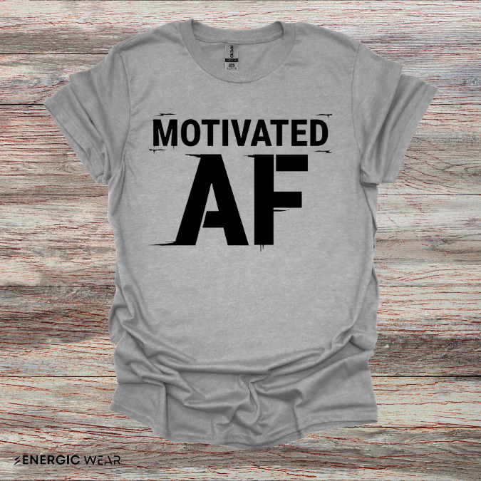 Motivated AF! Motivation Tee