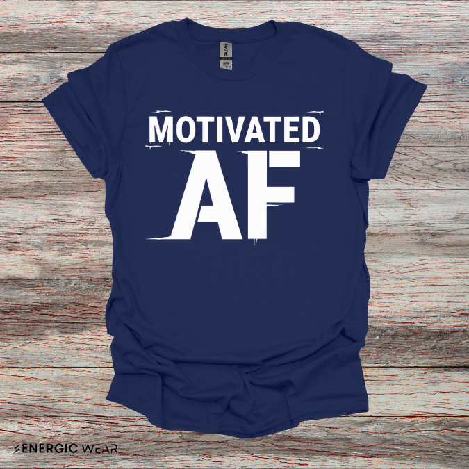 Motivated AF! Motivation Tee