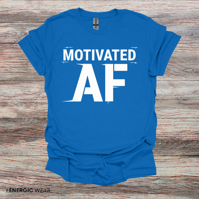 Motivated AF! Motivation Tee