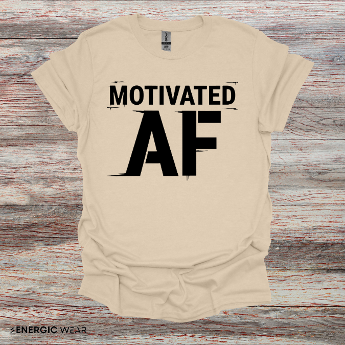 Motivated AF! Motivation Tee