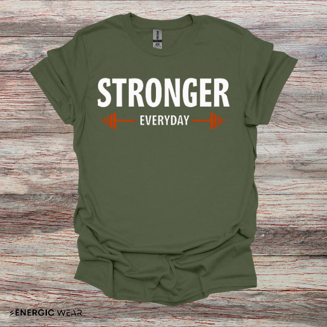 Stronger Everyday! TShirt – Motivation Tee