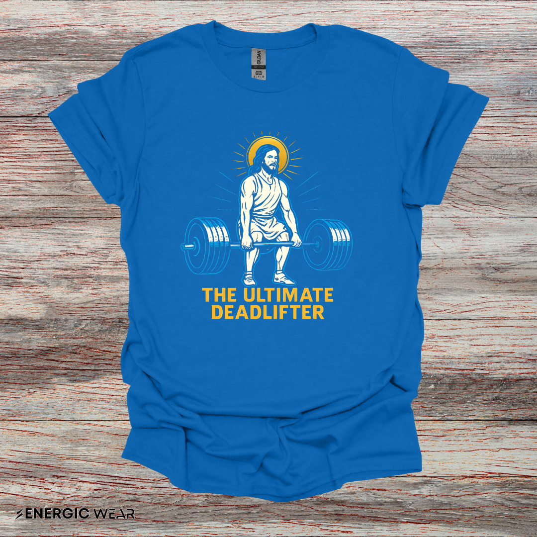 The Ultimate DeadLifter - Funny Fitness Tee