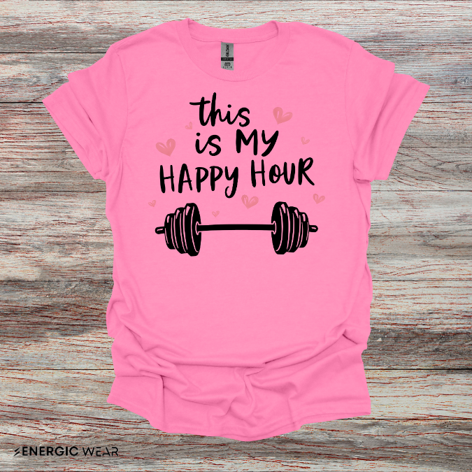 This Is My Happy Hour! TShirt – Funny Workout Tee
