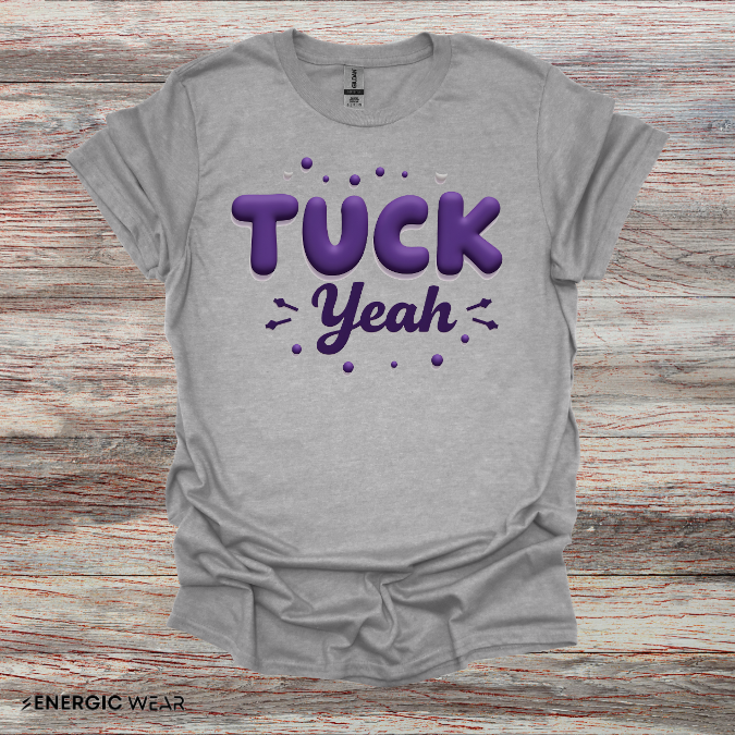 Tuck Yeah! Funny Tee