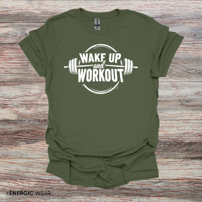 Wake Up and Workout! TShirt - Fitness Motivation Tee
