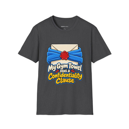 Graphic fitness T-shirt featuring the "My Gym Towel Has a Confidentiality Clause" design.