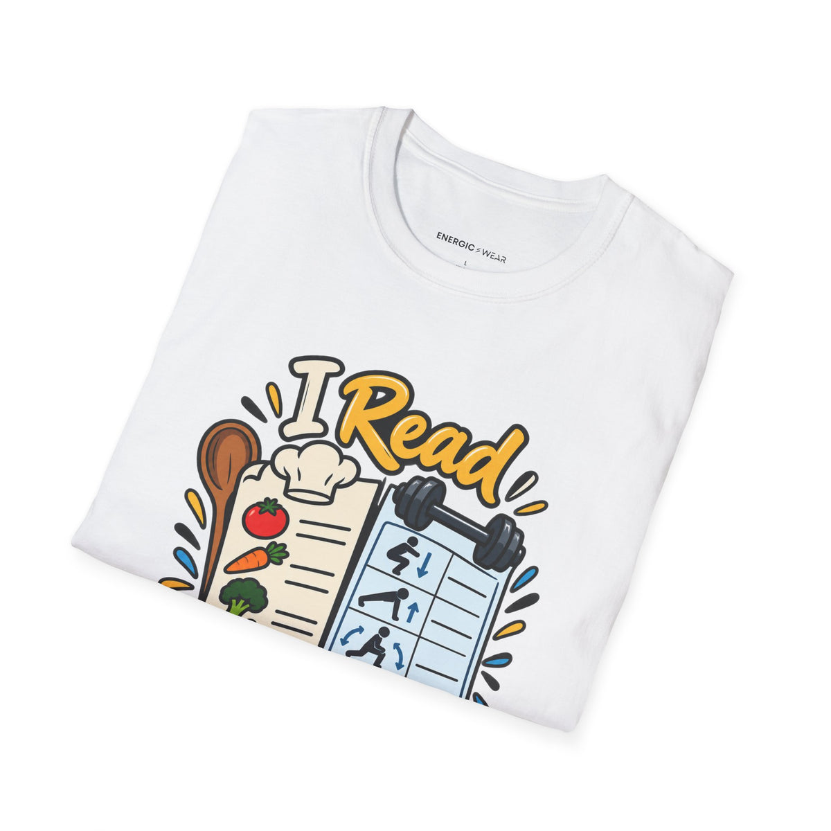 Graphic fitness T-shirt featuring the "I Read Recipes Like Training Programs" design.