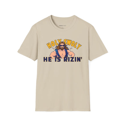 HOLY SWOLY HE IS RIZZIN - Funny Gym Shirt