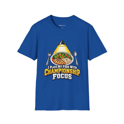 Graphic fitness T-shirt featuring the "I Plate My Food with Championship Focus" design.
