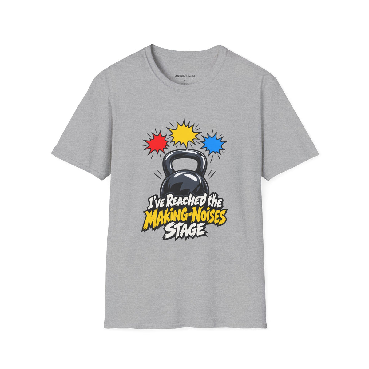 Graphic fitness T-shirt featuring the "I've Reached the Making-Noises Stage" design.