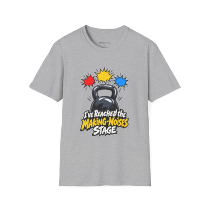 Graphic fitness T-shirt featuring the "I've Reached the Making-Noises Stage" design.