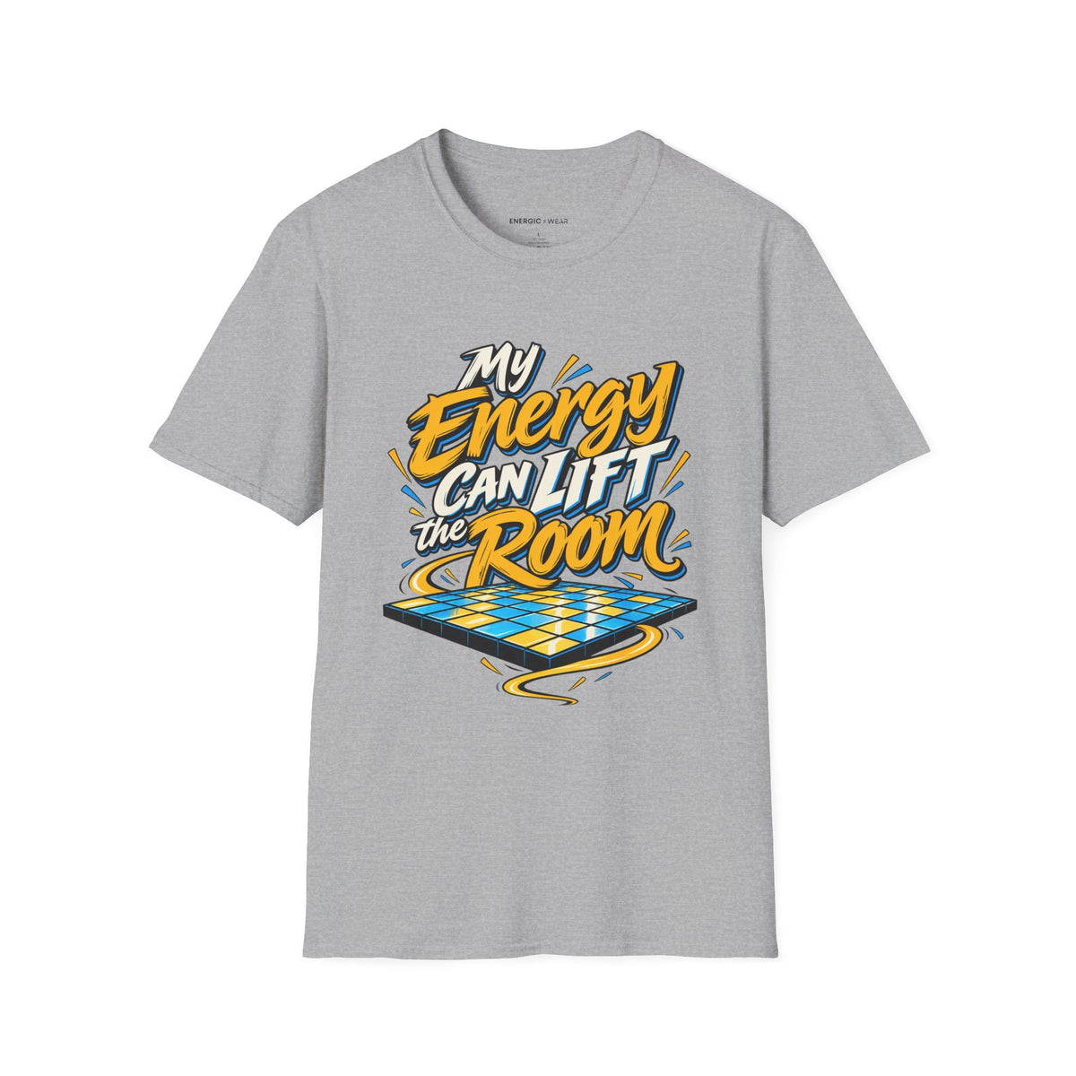 Graphic fitness T-shirt featuring the "My Energy Can Lift the Room" design.