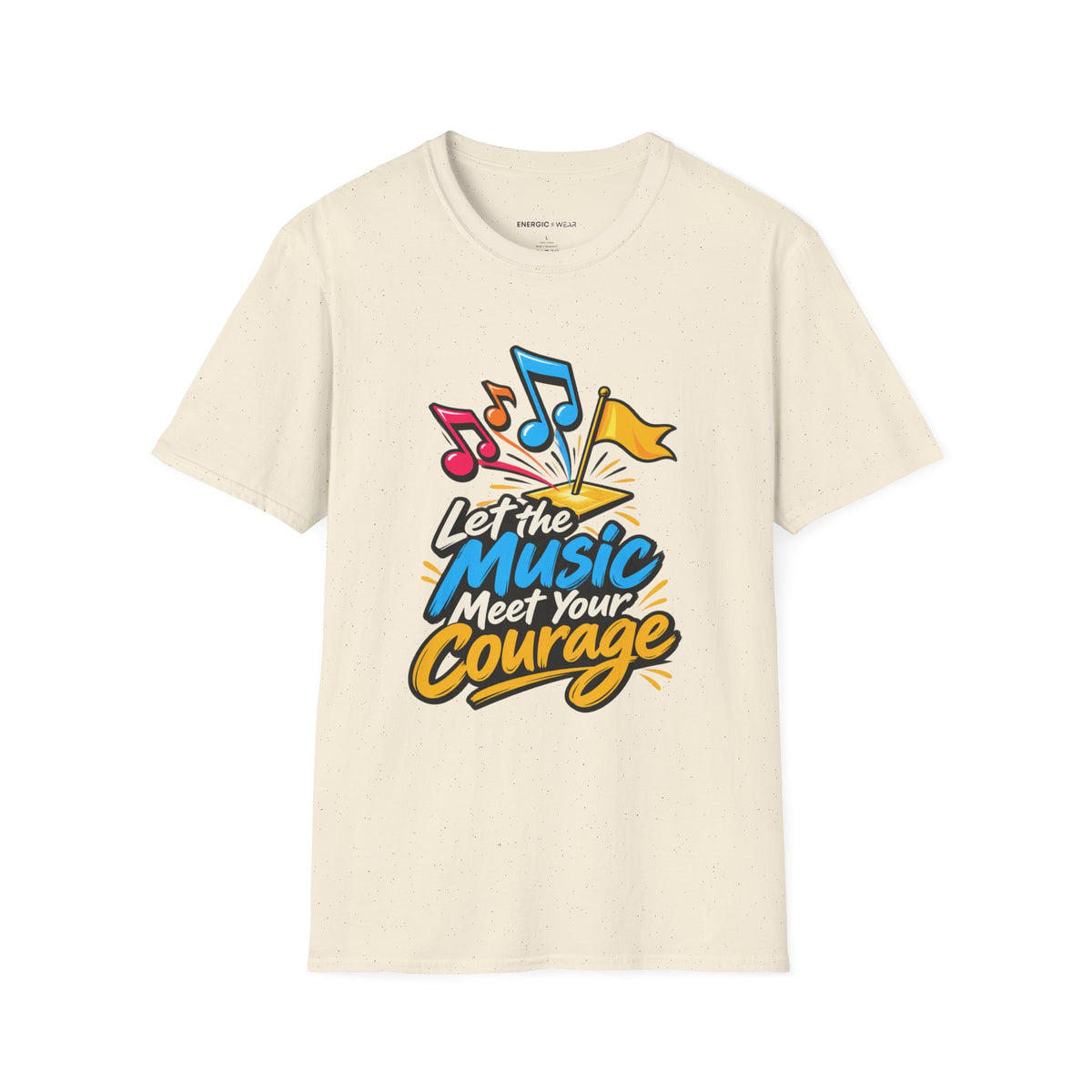 Graphic fitness T-shirt featuring the "Let the Music Meet Your Courage" design.