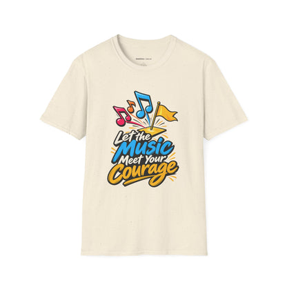 Graphic fitness T-shirt featuring the "Let the Music Meet Your Courage" design.