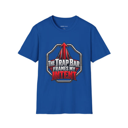 Graphic fitness T-shirt featuring the "The Trap Bar Frames My Intent" design.
