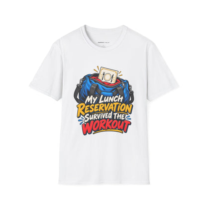 Graphic fitness T-shirt featuring the "My Lunch Reservation Survived the Workout" design.