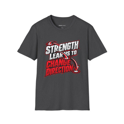 Graphic fitness T-shirt featuring the "Strength Learns to Change Direction" design.