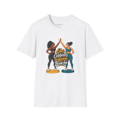 Graphic fitness T-shirt featuring the "She Celebrates the Woman Beside Her" design.