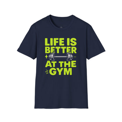 Life is better At The Gym - Fitness Motivational Tee