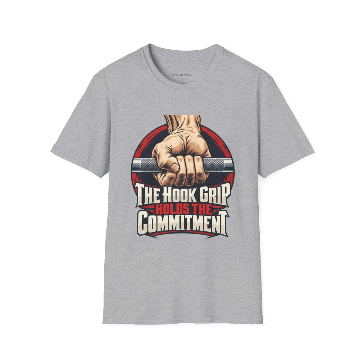Graphic fitness T-shirt featuring the "The Hook Grip Holds the Commitment" design.