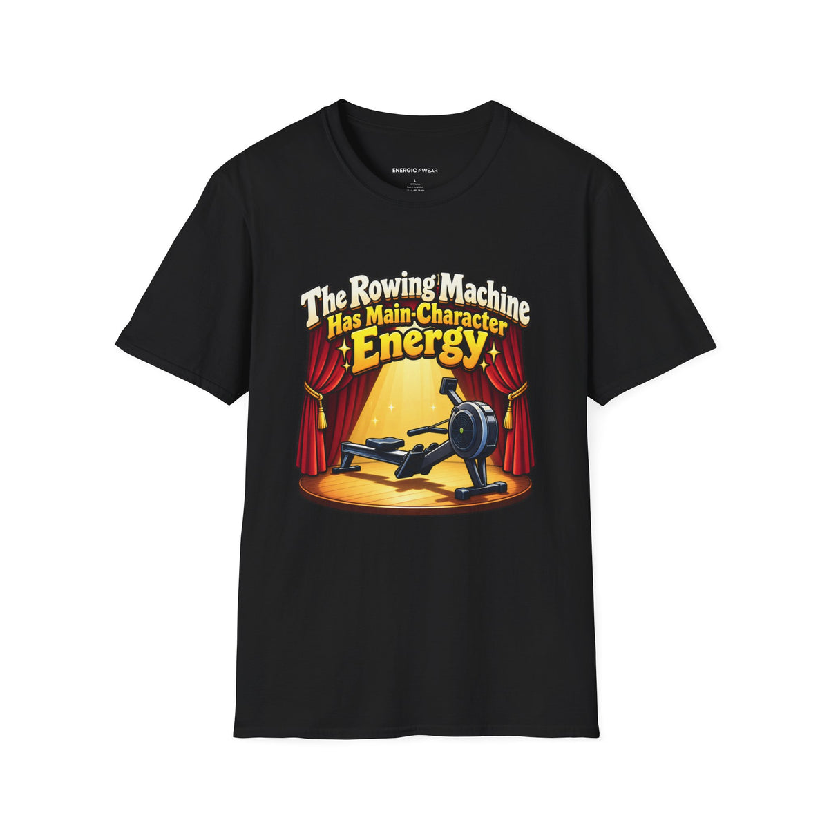 Graphic fitness T-shirt featuring the "The Rowing Machine Has Main-Character Energy" design.