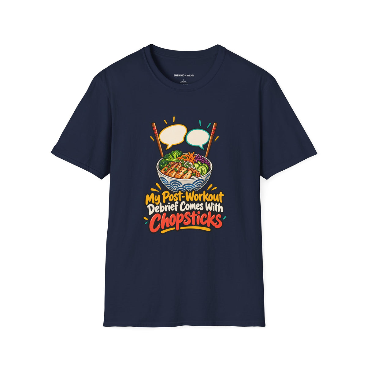 Graphic fitness T-shirt featuring the "My Post-Workout Debrief Comes With Chopsticks" design.