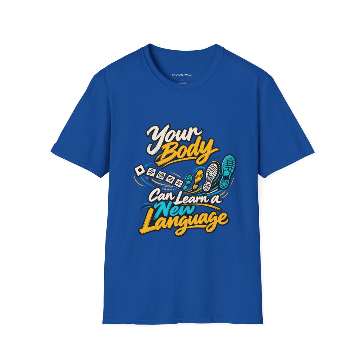 Graphic fitness T-shirt featuring the "Your Body Can Learn a New Language" design.