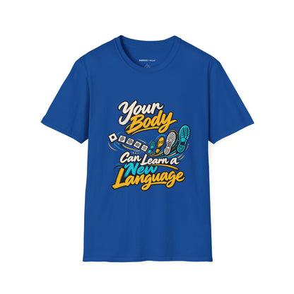 Graphic fitness T-shirt featuring the "Your Body Can Learn a New Language" design.