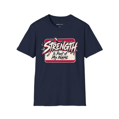 Graphic fitness T-shirt featuring the "Strength Is Part of My Name" design.