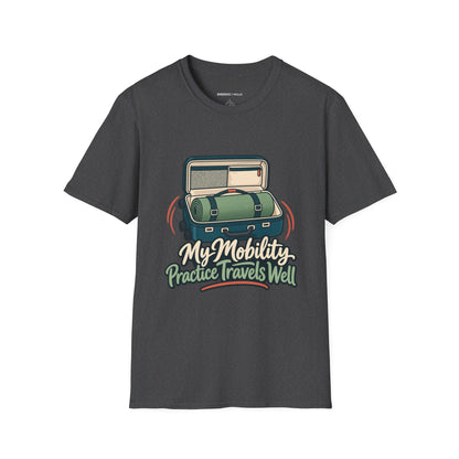 Graphic fitness T-shirt featuring the "My Mobility Practice Travels Well" design.