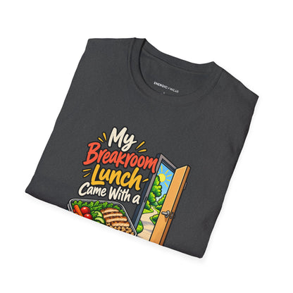 My Breakroom Lunch Came with a Ten-Minute Walk T-Shirt